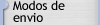 Presione el botón para acceder a los modos de envio y portes.